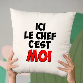 Coussin Ici le chef c'est moi