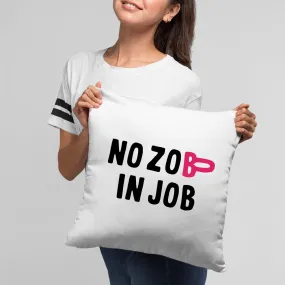 Coussin No zob in job