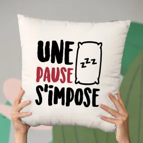 Coussin Une pause s'impose