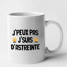 Mug J'peux pas j'suis d'astreinte