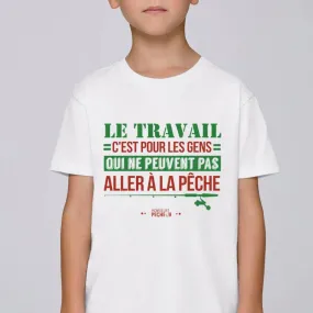 T-shirt enfant Le travail ou la pêche